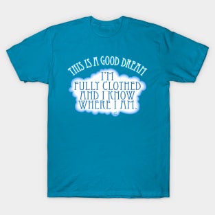 A Good Dream T-Shirt